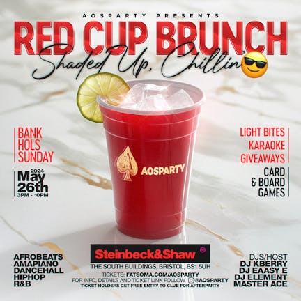 🥤Red Cup Brunch (Shaded Up, Chillin)🥤 @Steinbeck & Shaw Bristol