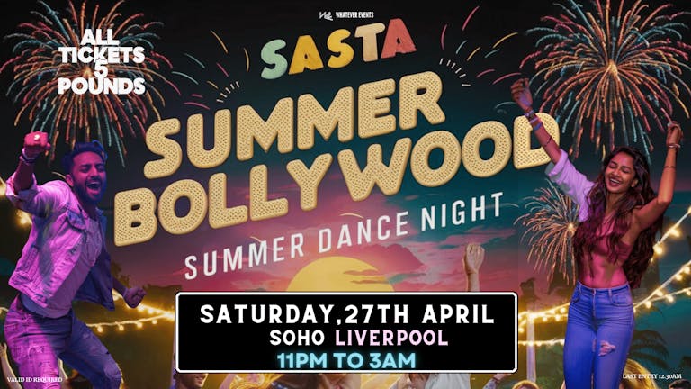 Sastha Summer Bollywood Night | Soho Liverpool