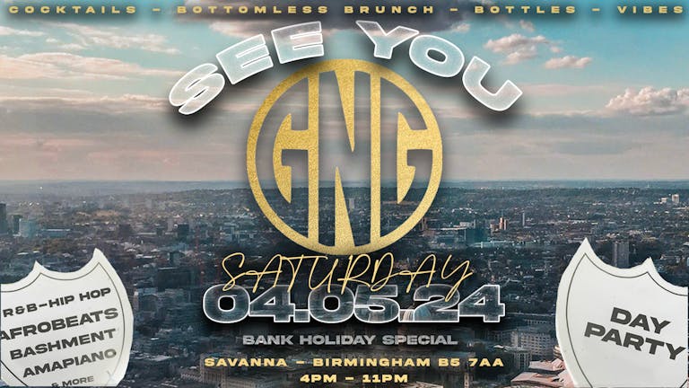 GNG DAY PARTY! BOTTOMLESS BRUNCH EDITION #SEEYOU