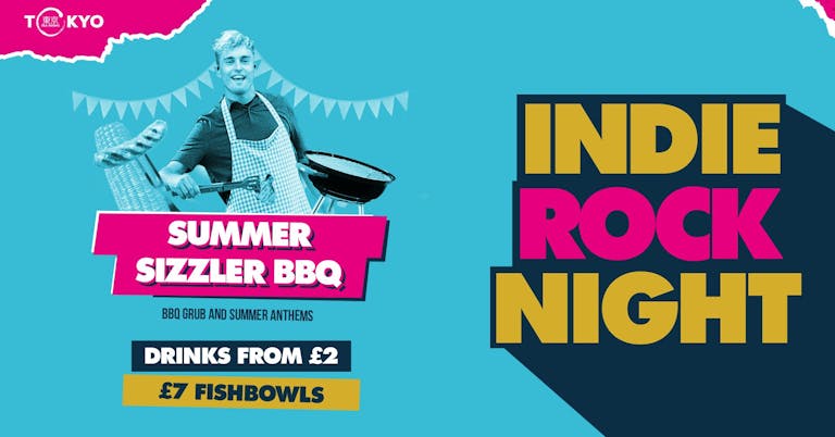 Indie Rock Night ∙ SUMMER BBQ *ONLY 10 £2 TICKETS LEFT*