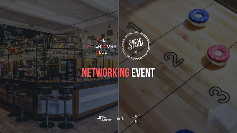 Networking Event - The After Work Club X Head of Steam (Leeds)