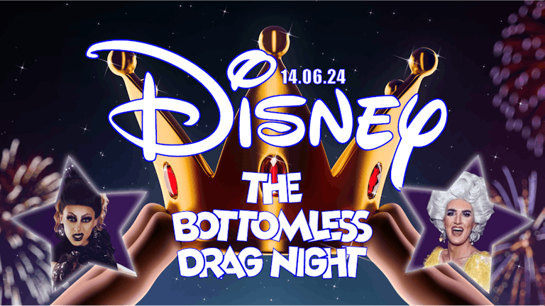 Disney Bottomless Drag Night - Calderdale