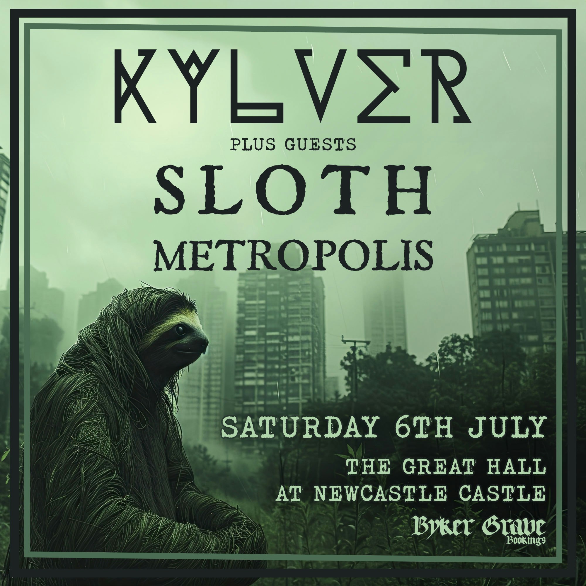 Byker Grave at the Castle – Kylver & Sloth Metropolis
