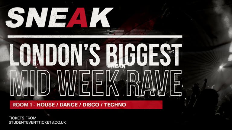 SNEAK Tuesday Rave @ XOYO (£3.50 DRINKS) // 2ND JULY