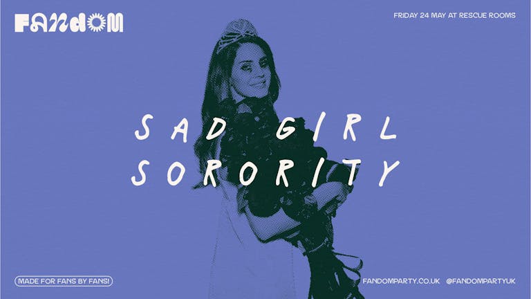 Sad Girl Sorority 💔 Fandom At Rescue Rooms, Nottingham