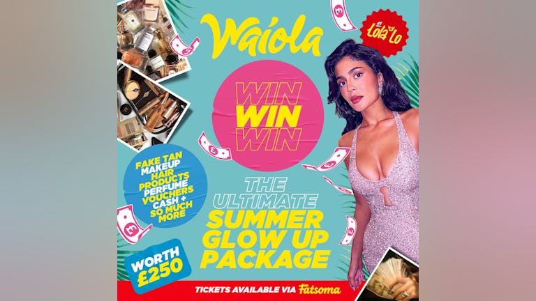 Waiola : GLOW UP FRIDAY: Win The Ultimate Glow Up Package 🍹