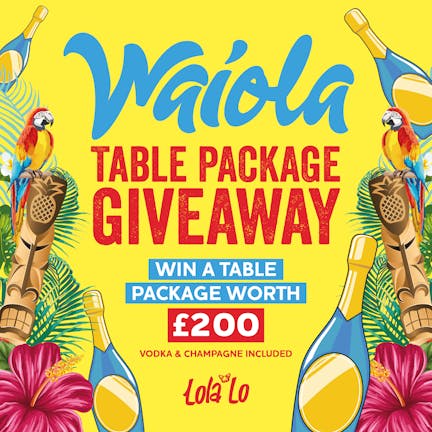 Waiola : £250 Table Package Giveaway🍹
