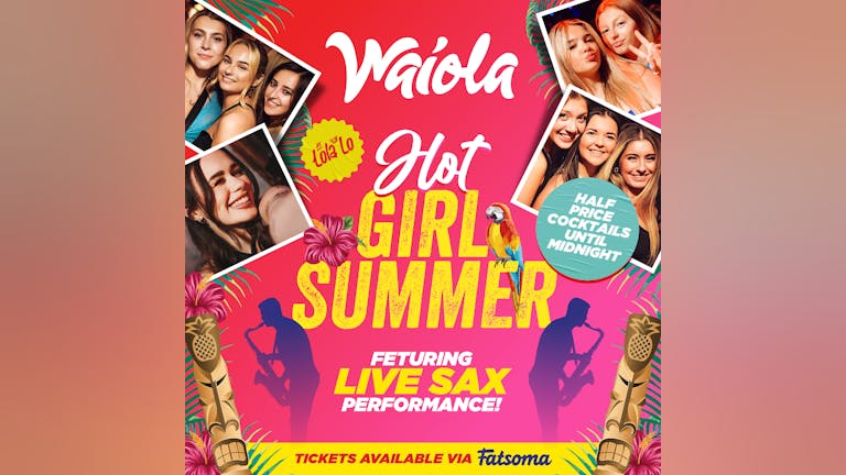 Waiola : Hot Girl Summer + Sax🍹