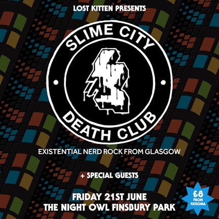 Lost Kitten presents Slime City + guests