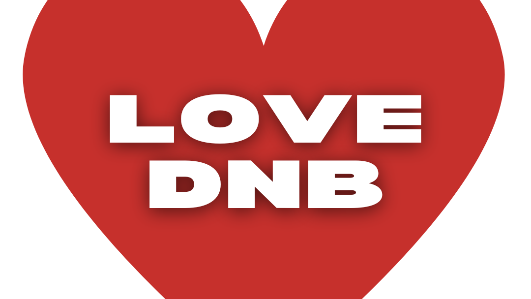 ❤️ Love DNB