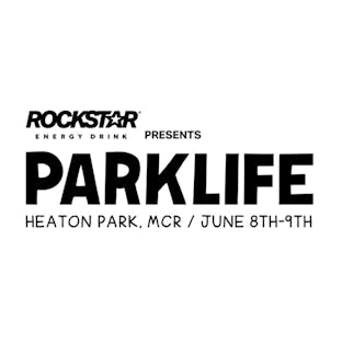 Rockstar Energy presents Parklife