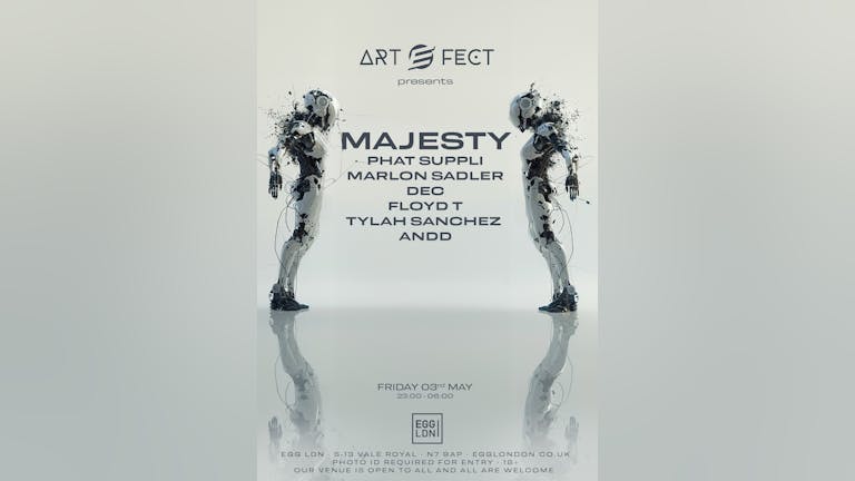 Art e Fect Pres: Majesty, Phat Suppli + More - limited free tickets 