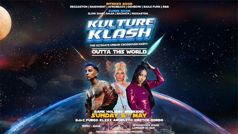 KULTURE KLASH: OUTTA THIS WORLD – THE ULTIMATE URBAN CROSSOVER PARTY