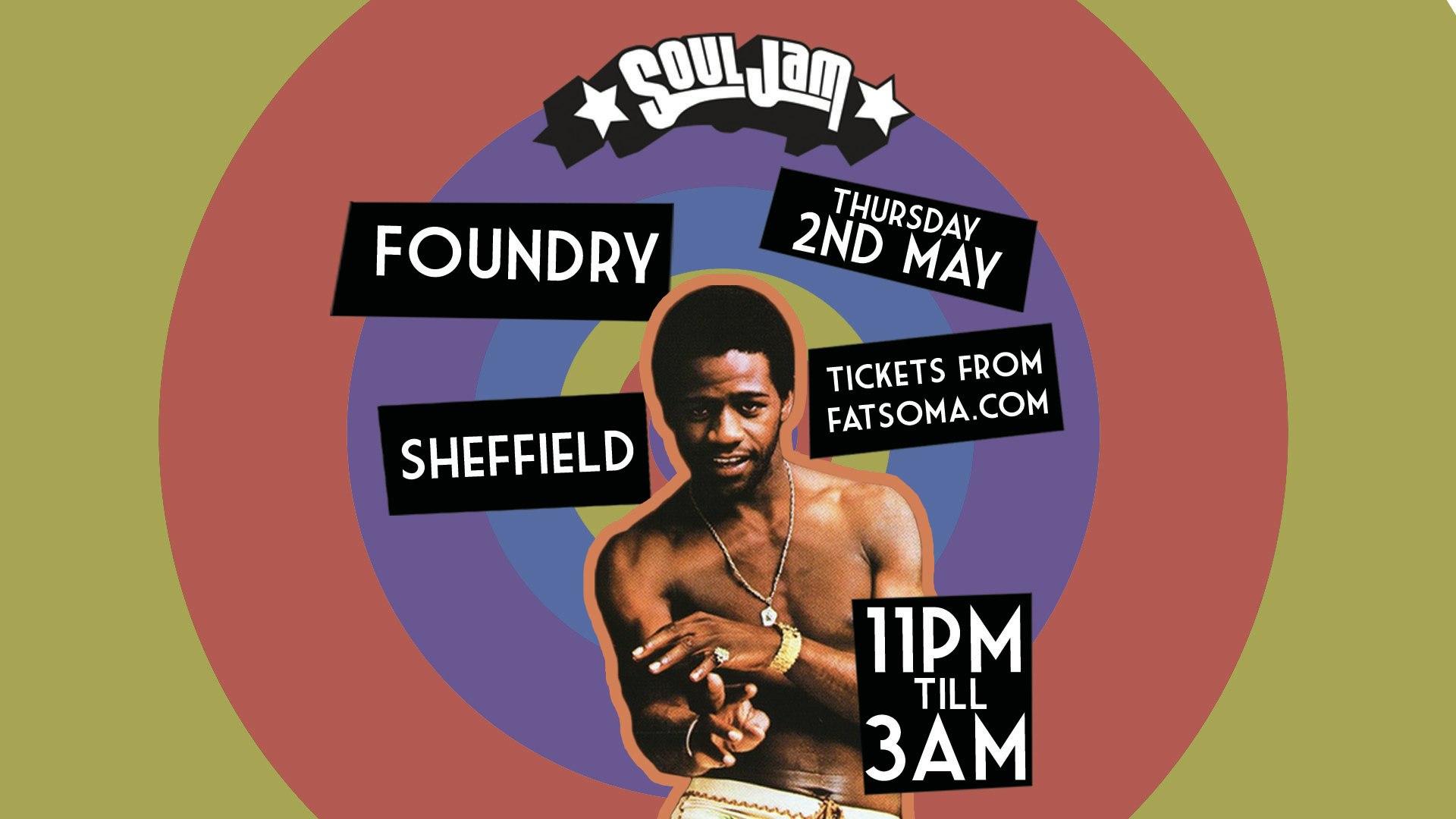 SoulJam | Sheffield | Foundry | The boogie’s back!