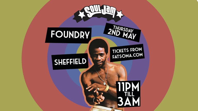 SoulJam | Sheffield | Foundry | The boogie's back!