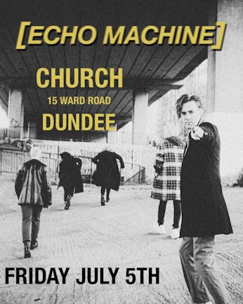 Echo Machine Live