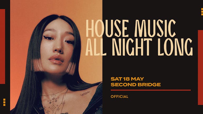 Bridge Saturday: House Music All Night Long 