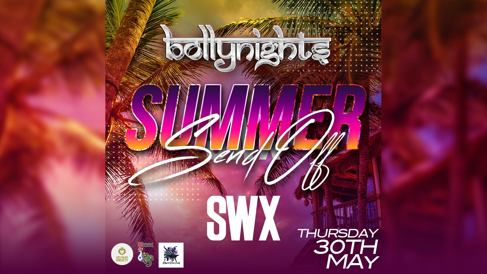 Bollynights Bristol – Summer Sendoff | Thursday 30th May | SWX