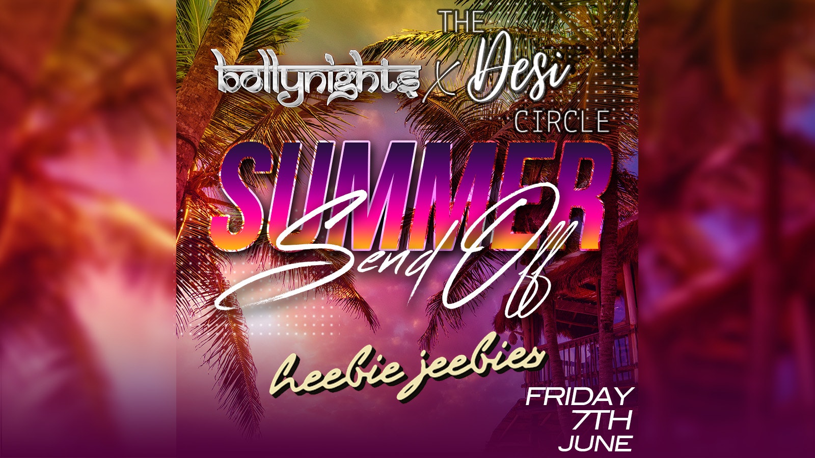 Bollynights X Desi Circle Liverpool – Friday 7th June | Heebie Jeebies