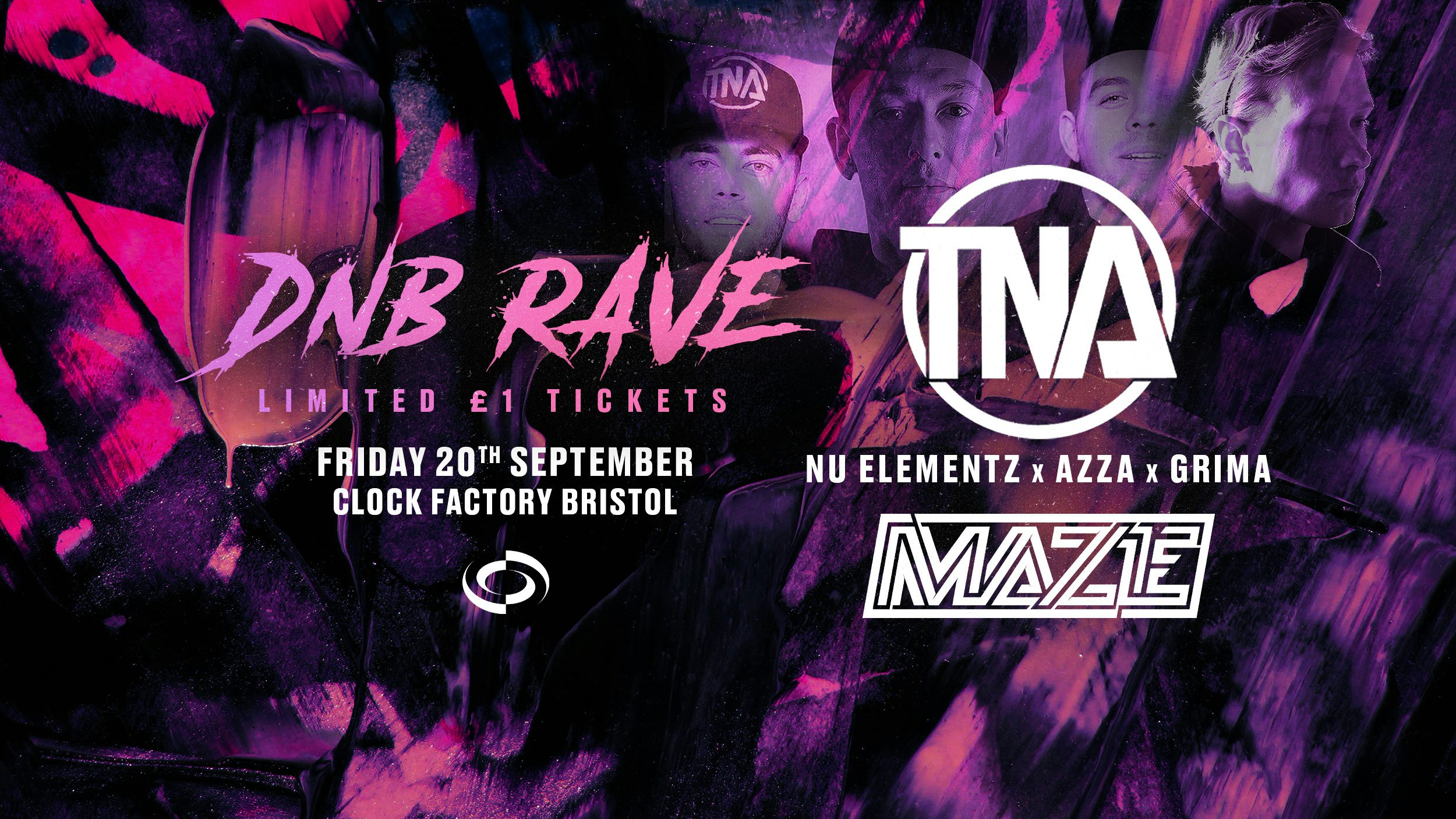 Bristol DNB Rave • TNA (Nu Elementz x Azza x Grima) & Maze | Clock Factory