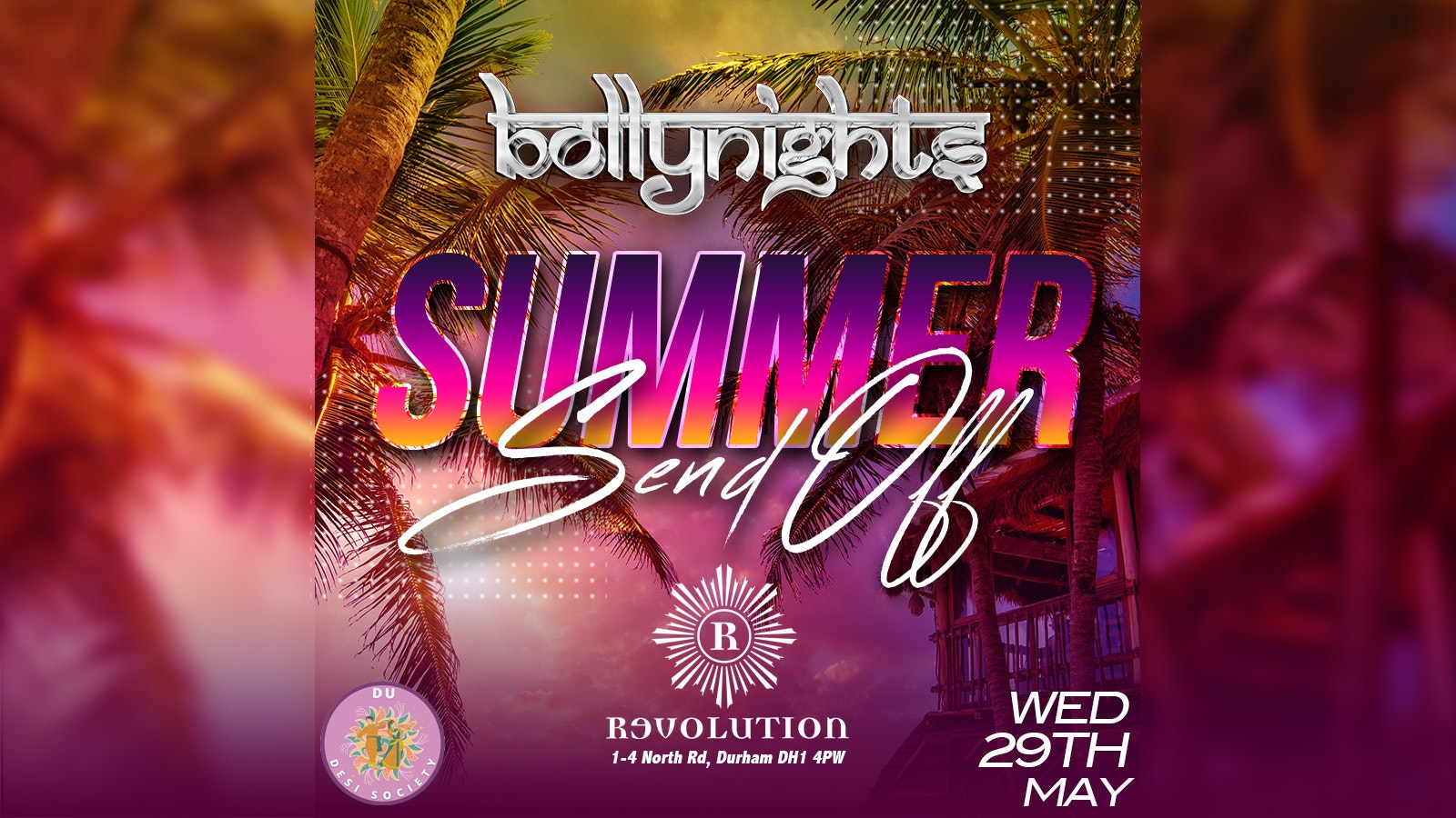 Bollynights Durham – Summer Sendoff | Wednesday 29th May | Revolution