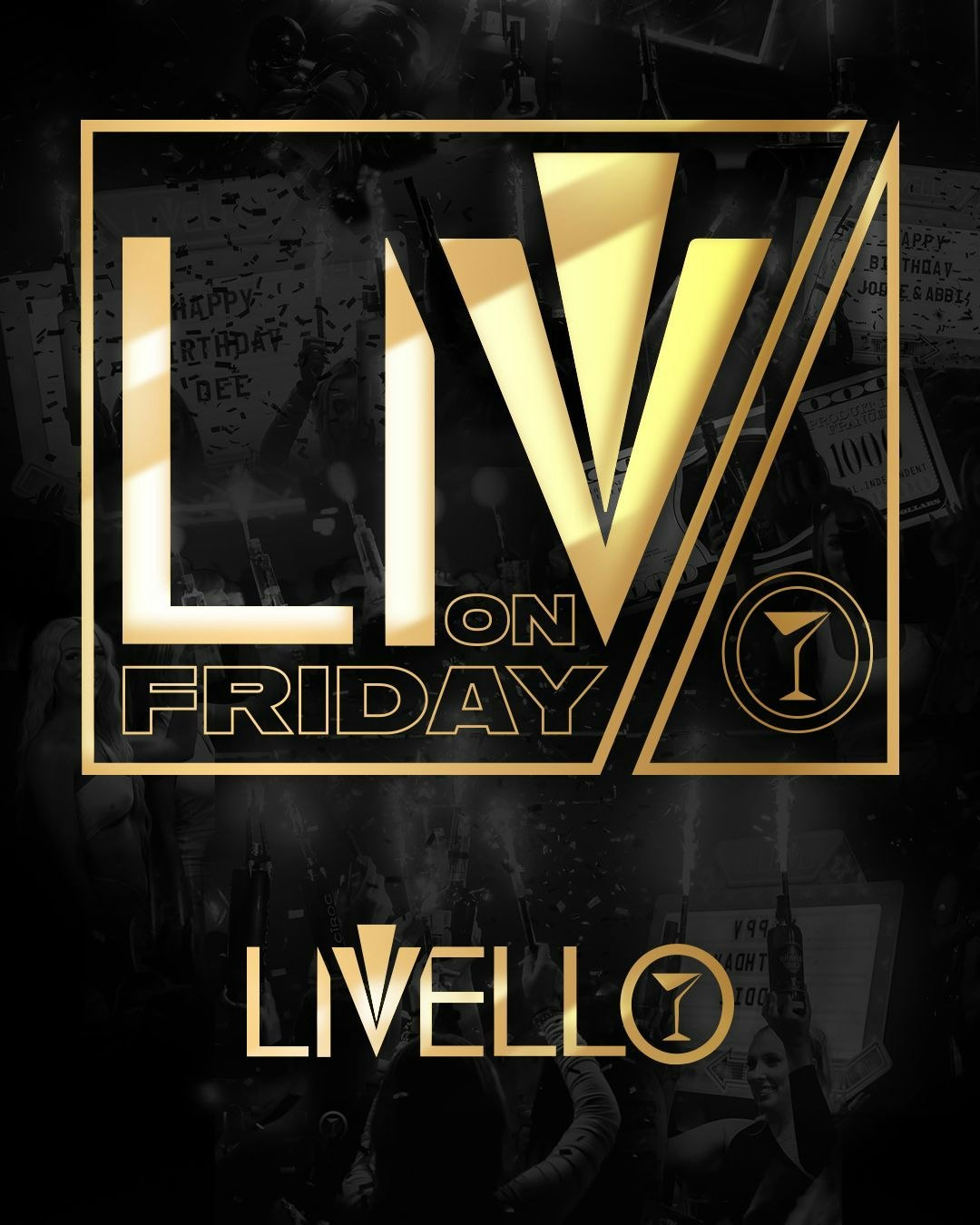 LIV FRIDAYS // LIVELLO 🍾 🥂 // 21.06