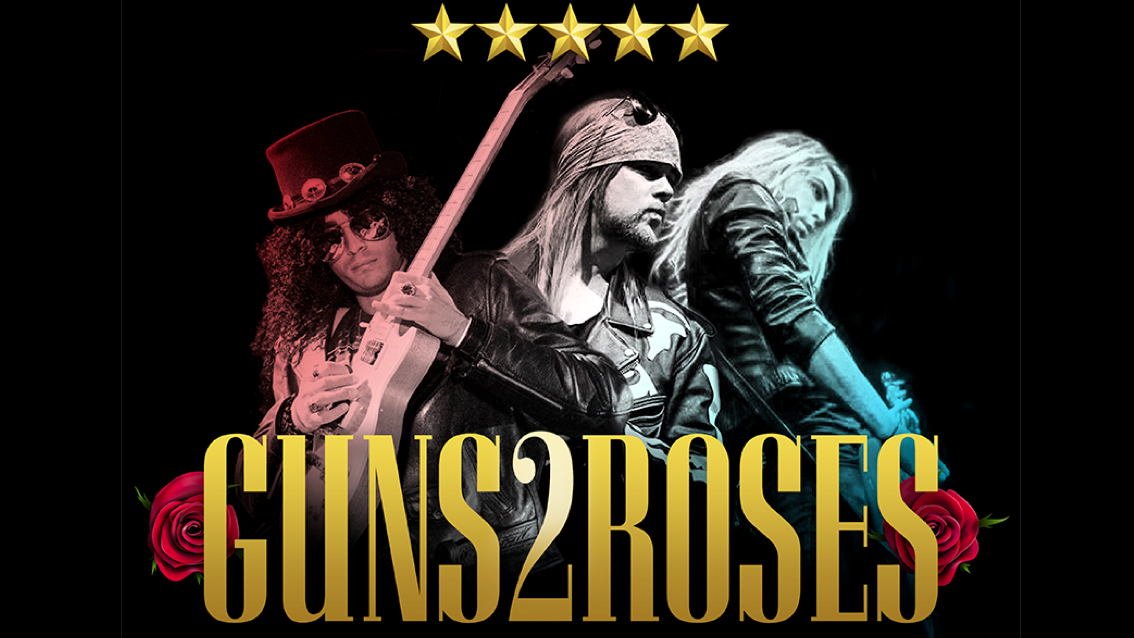🚨 LAST FEW TICKETS! 🌹 GUNS 2 ROSES – The definitive live tribute band to Guns N Roses