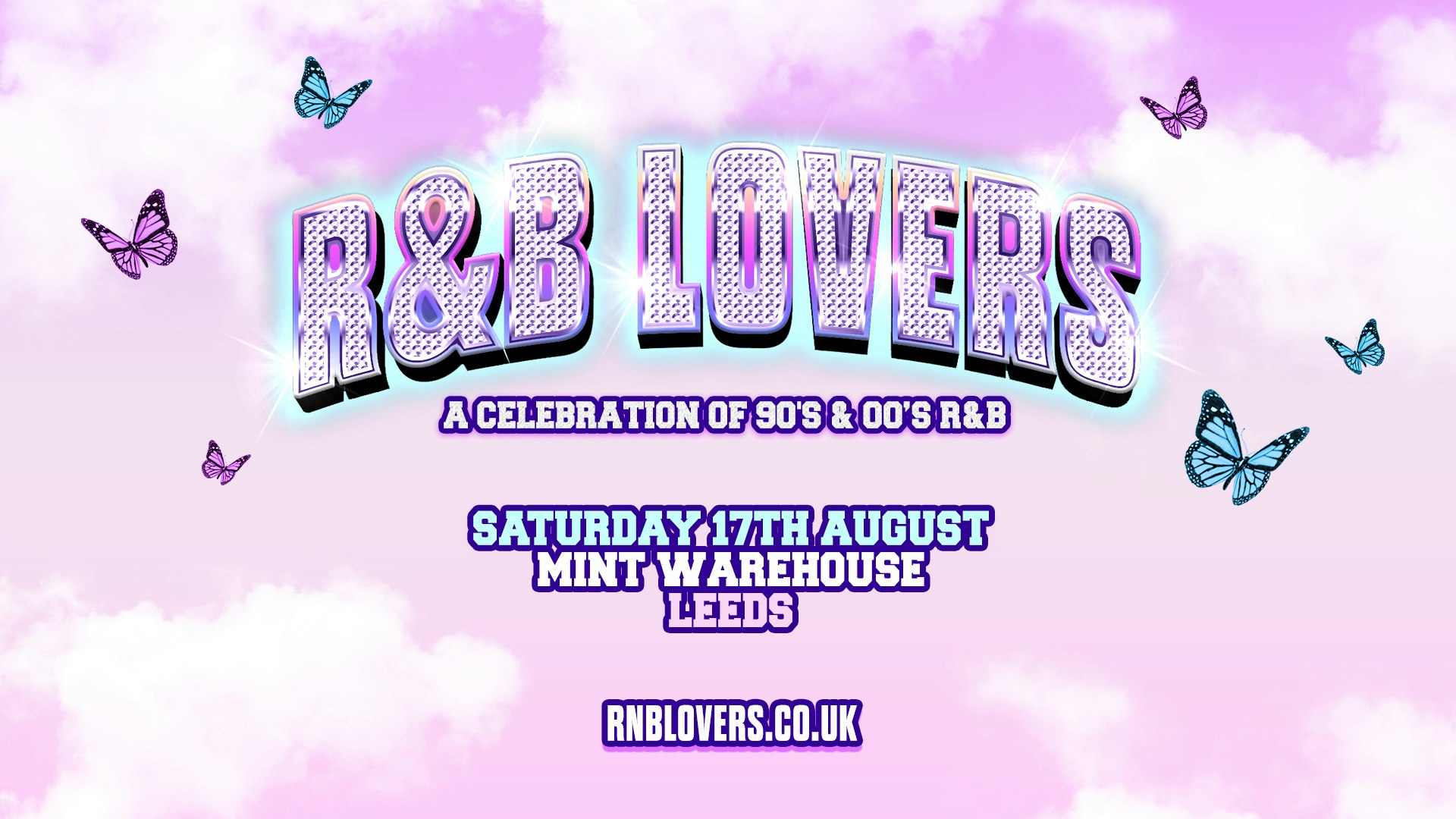 R&B Lovers – Saturday 17th August – Mint Warehouse [TICKETS SELLING FAST!]