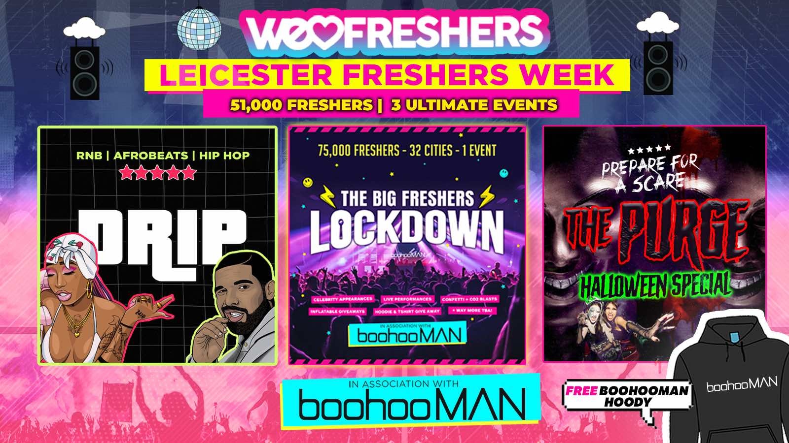 WE LOVE LEICESTER FRESHERS 2024 in association with boohooMAN ❗3 EVENTS ❗