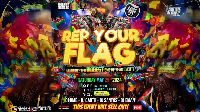 Rep Your Flag Manchester | MANCHESTER'S BIGGEST END OF YEAR EVENT