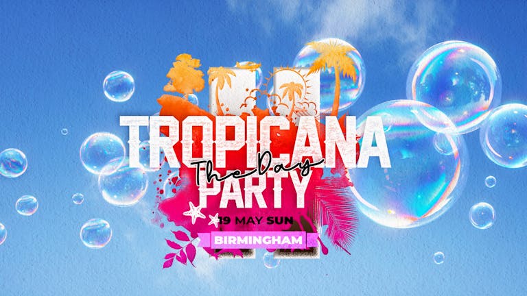 Tropicana The Day Party II 