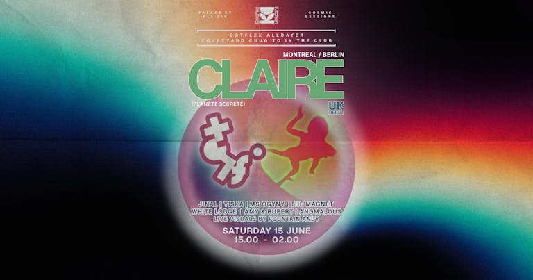Cosmic Sessions: DOTFLEX ALL-DAYER w/ Claire (Montreal), Jinal, & more | Shibby's Birthday