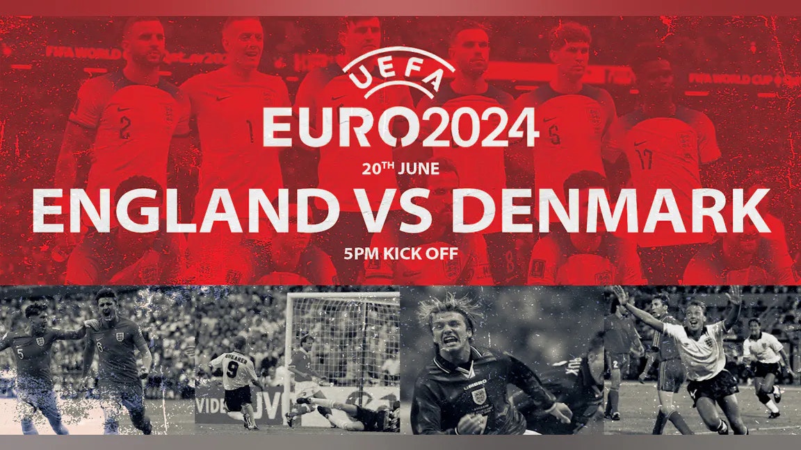 ENGLAND VS DENMARK | EURO 2024 FAN ZONE | 5PM KO | TICKETS ON SALE NOW