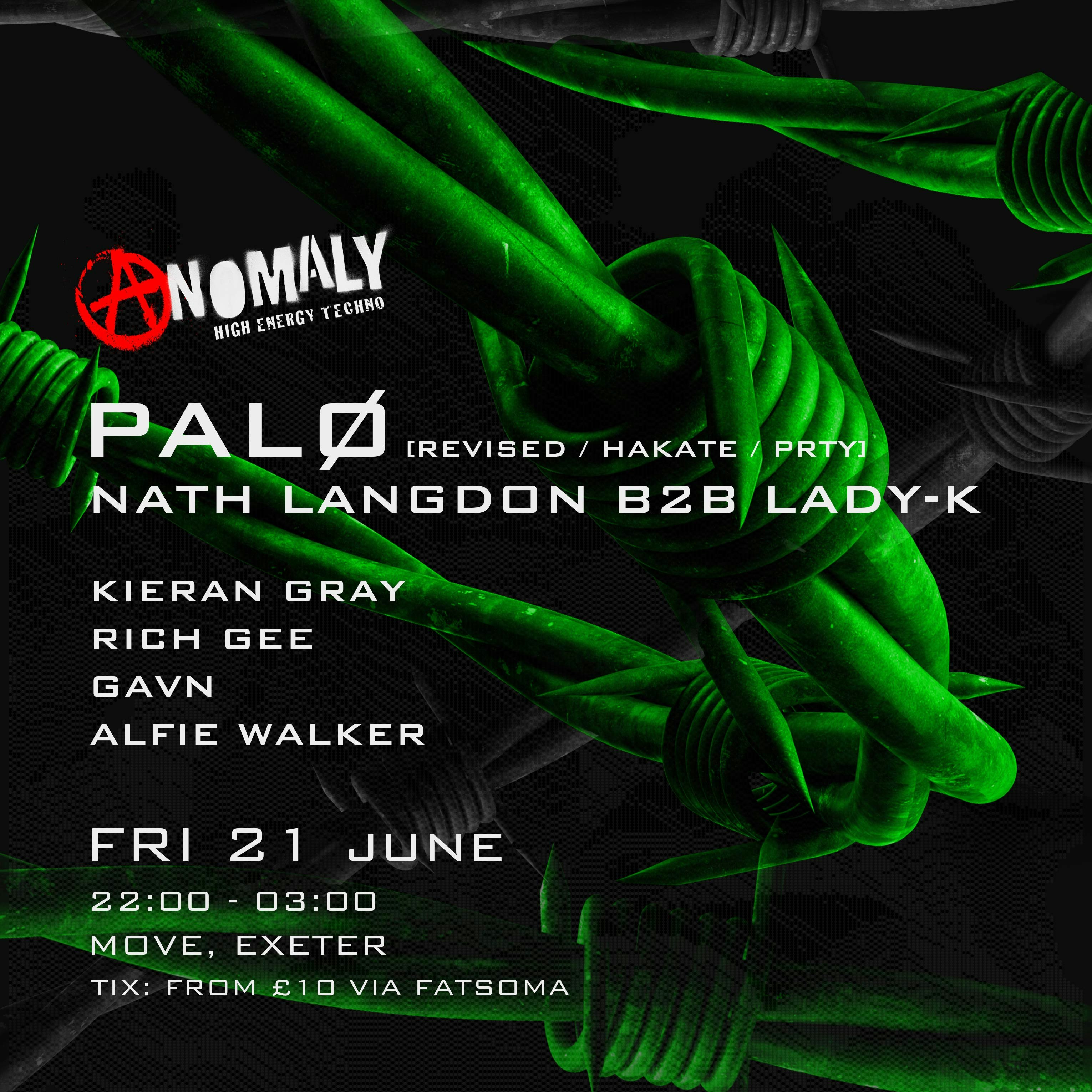 HIGH ENERGY TECHNO – PALØ – ANOMALY – Fri 21 June – Move – Exeter Quay