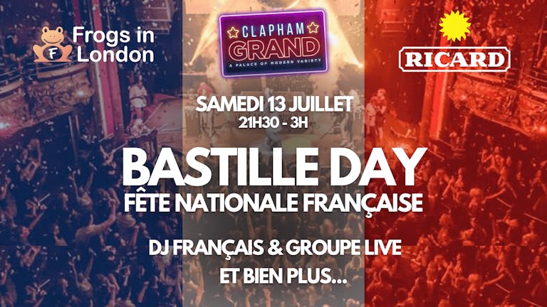 Bastille Day - Samedi 13 juillet 