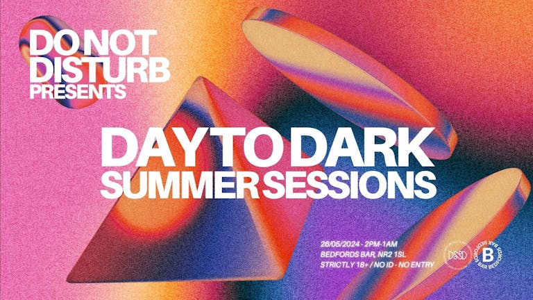 DO NOT DISTURB 009: DAY TO DARK SUMMER SESSIONS