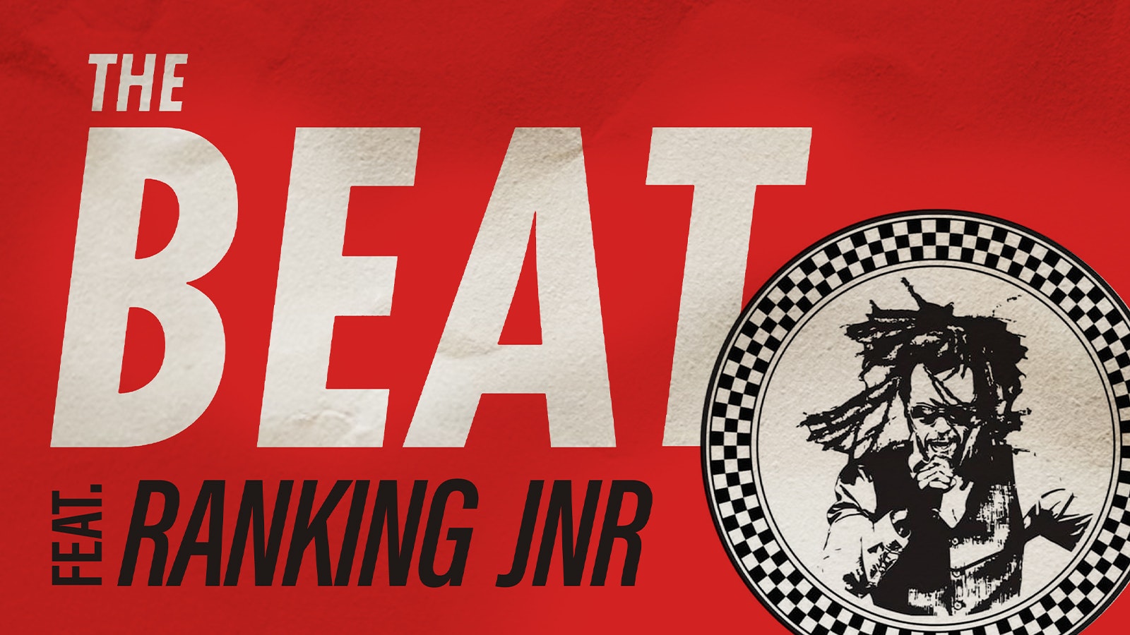 🖤🤍 The Beat – featuring Ranking Junior
