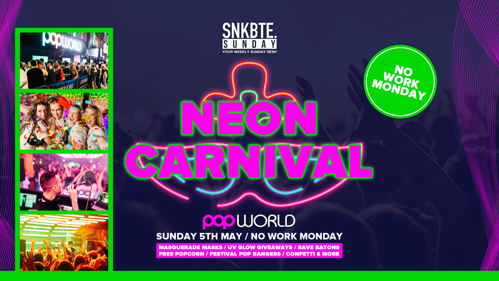 Bank Holiday Sunday @Popworld // Neon Carnival