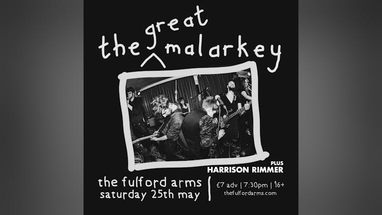 The Great Malarkey (Re-Scheduled Date) - Harrison Rimmer