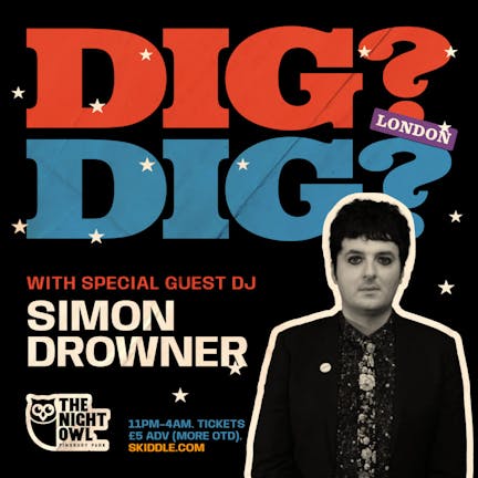 DiG with Simon Drowner