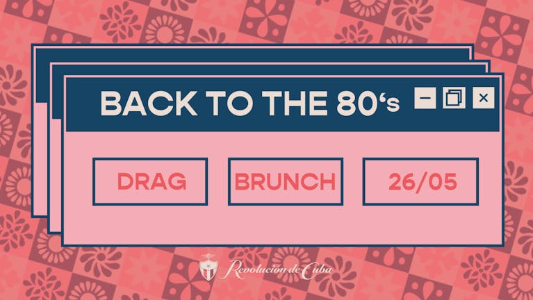 Back to the 80's Drag Brunch Buffet