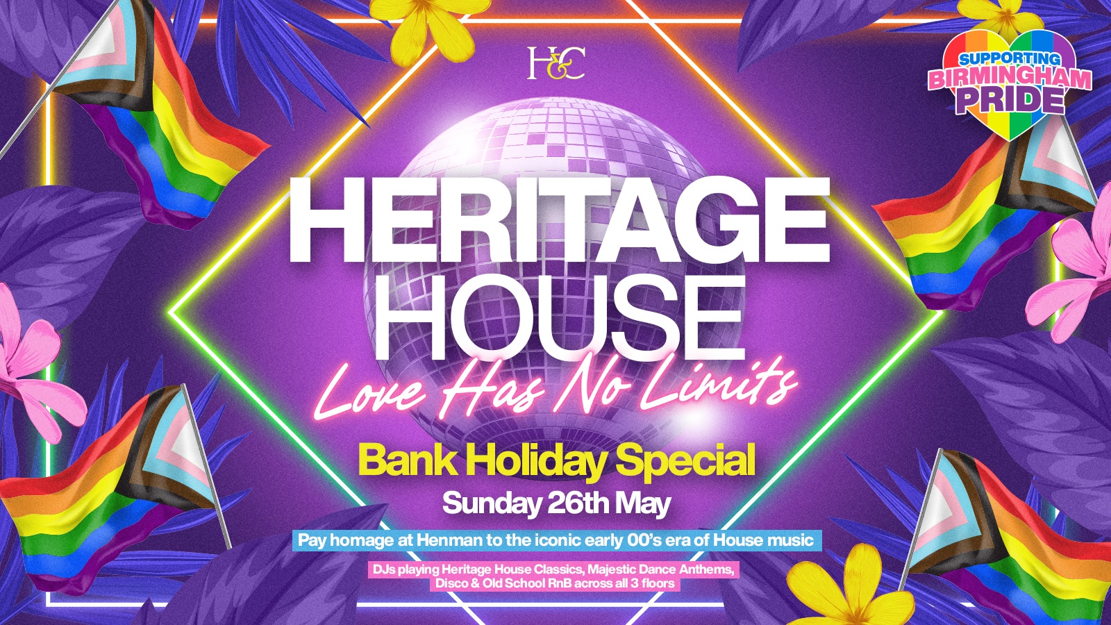 HERITAGE HOUSE [PRIDE BANK HOLIDAY SPECIAL] – [26TH MAY]