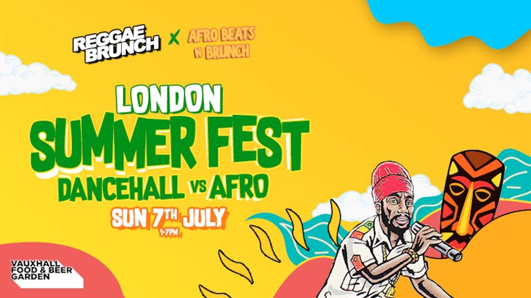 Reggae Brunch - Summer Fest - Dancehall vs Afrobeats - Sun 7th July