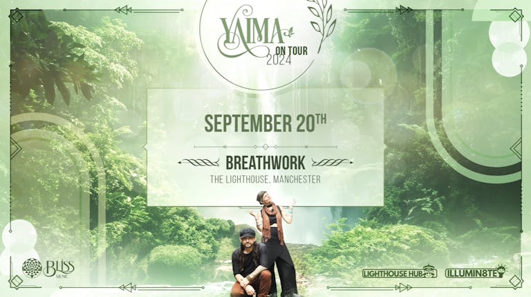 Illumin8te Presents: YAIMA “UNIFY BREATHWORK” FLOW / Full Moon Ceremony (Friday 20th September) @ The Lighthouse Hub 7PM