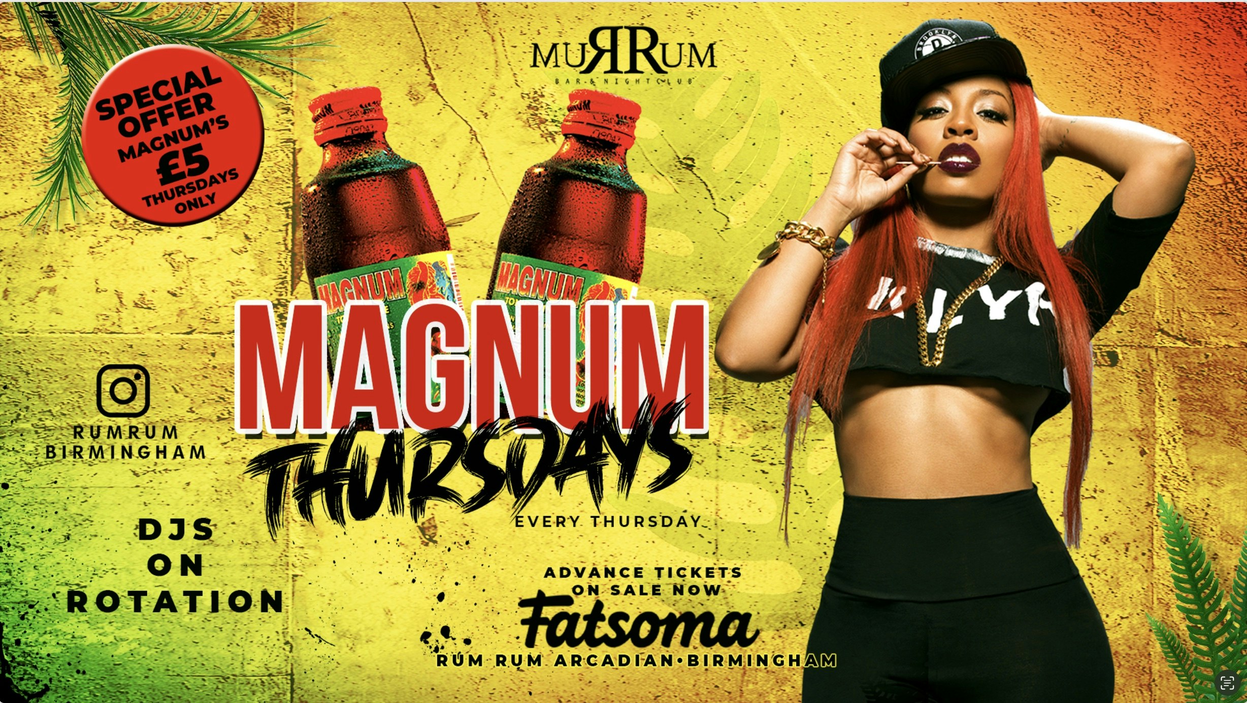 MAGNUM THURSDAY at RUMRUM BAR 🌸 IN ARCADIAN ** Drinks Offers ** £1 TICKETS LIVE !!!
