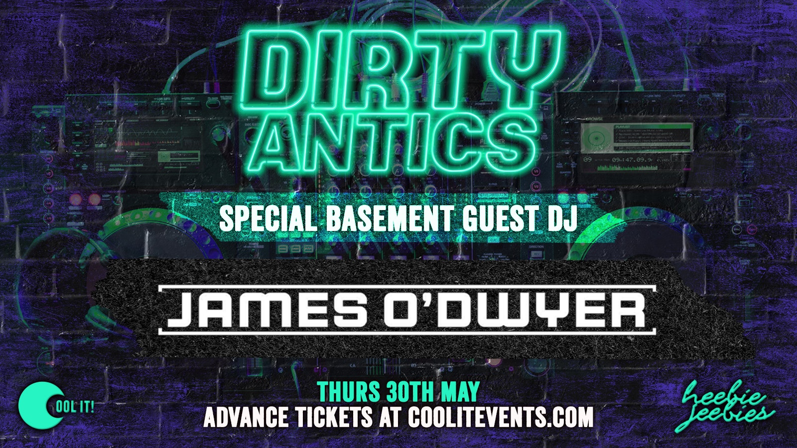 Dirty Antics Thursdays – Basement Guest JAMES O’DWYER : £2 DOUBLE VODKA & MIX