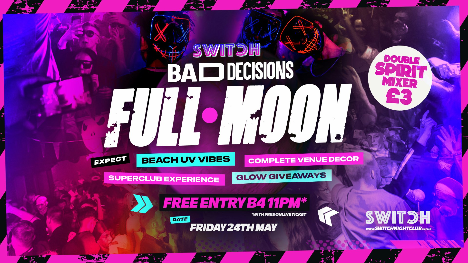 FULL MOON PARTY! | Fridays @ SWITCH | £3 DBL Spirit Mixers ALL NIGHT