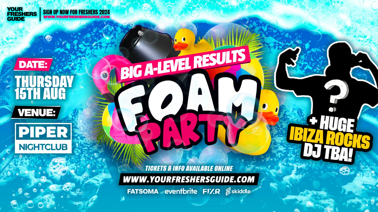 BIG A-LEVEL RESULTS NIGHT FOAM PARTY  @ PIPER HULL