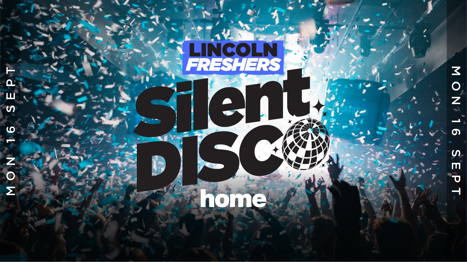 THE SILENT DISCO 🎧 – FRESHERS 2024 – HOME NIGHTCLUB