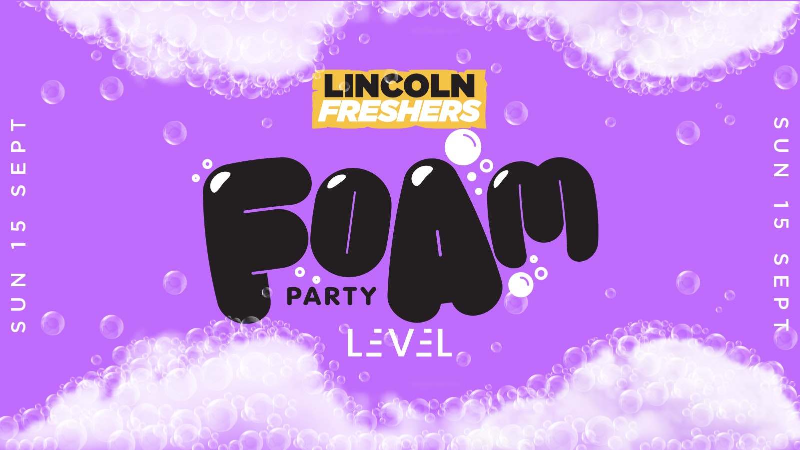 THE BIG FRESHERS FOAM PARTY 💦 – FRESHERS 2024 – LEVEL NIGHTCLUB